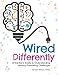 Wired Differently: A Teacher's Guide to Understanding Sensory-Processing Challenges
