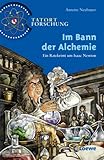  Im Bann der Alchemie: Ein Ratekrimi um Isaac Newton
