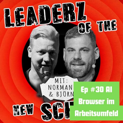 Wettkampf der AI-Browser: Was veraendern sie am Arbeitsplatz? LOTNZ | Ep#30