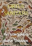 Ortus Sanitatis: Part Five: De Lapidibus (Ortus Sanitatis - Chapter Edition)