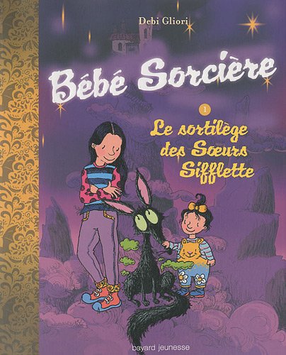Bébé sorcière - Le sortilège des soeurs sifflette