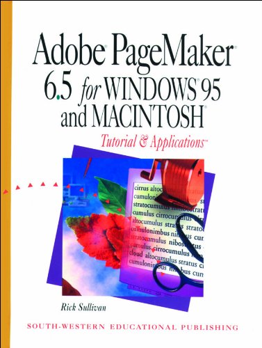 Adobe Pagemaker 6.5 for Windows 95 and Macintosh: Tutorial ...