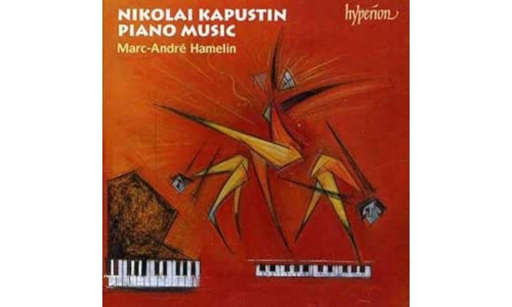 Kapustin: 8 Concert Etudes; Piano Sonata No. 6 & Other Works