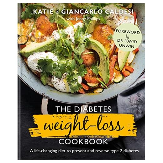 The Diabetes Weight-Loss Cookbook: A life-changing diet to prevent and reverse type 2 diabetes