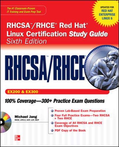 RHCSA/ RHCE Red Hat Linux Certification: Exams (Ex200 & Ex300) RHCSA/ RHCE Red Hat Linux Certification: Exams (Ex200 & Ex300)
