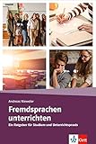 andreas englisch mein rom gebraucht  Fremdsprachen unterrichten: Ein Ratgeber für Studium und Unterrichtspraxis