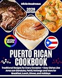 Puerto Rican Cookbook: Traditional Recipes for Every Occasion – Easy Dishes Like Arroz con Gandules, Pernil, Mofongo and More for Breakfast, Lunch, Dinner, and Holidays (English Edition)