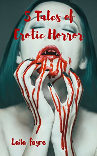 5 Tales Of Erotic Horror #TOP28