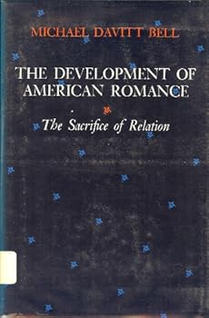 Hardcover The Development of American Romance: The Sacrifice of Relation Book