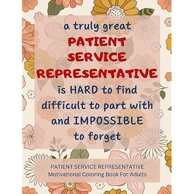 Patient Service Representative Motivational Coloring Book For Adults