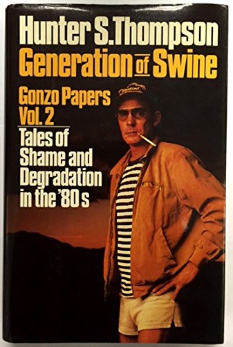 Generation of Swine 1ST Edition      Hardcover – January 1, 1988