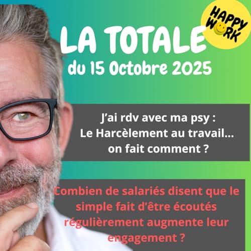 #2556- Happy Work - LA TOTALE du 15 octobre 2025 cover art