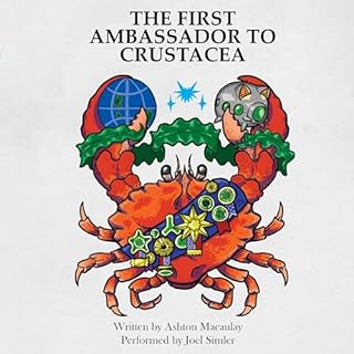 The First Ambassador to Crustacea Audiolibro Por Ashton Macaulay arte de portada