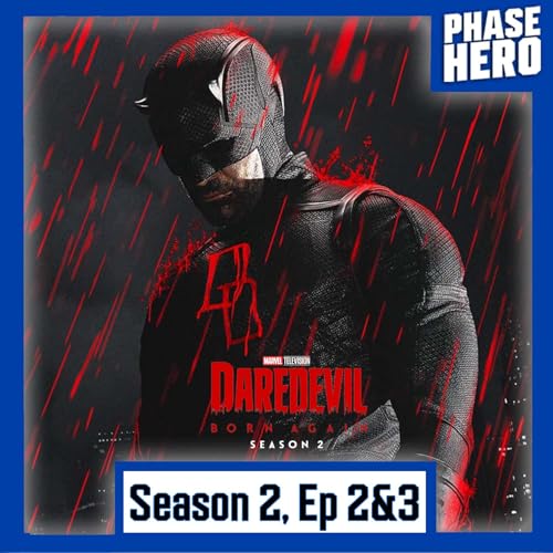 Daredevil: Born Again Season 2 Ep. 2 & 3 Discussion, Supergirl Trailer Breakdown | April 1, 2026