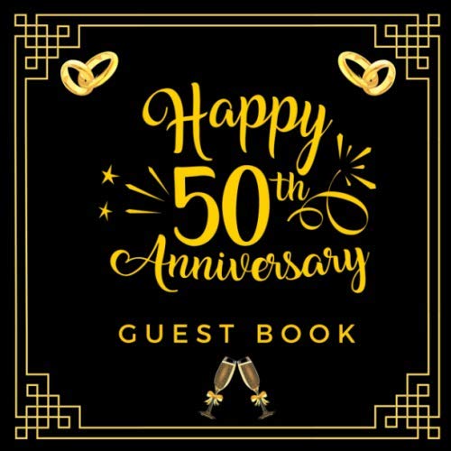 Happy 50th Anniversary Guestbook: A stunning keepsake to always remember your 50th Golden Wedding Anniversary. Your guests can leave a beautiful ... 8.5 by 8.5 inch. Room for photos tootos Paperback – October 5, 2019