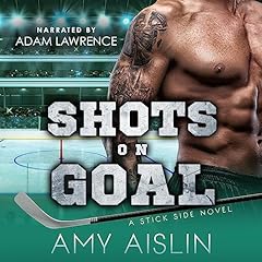Shots on Goal Audiobook By Amy Aislin cover art