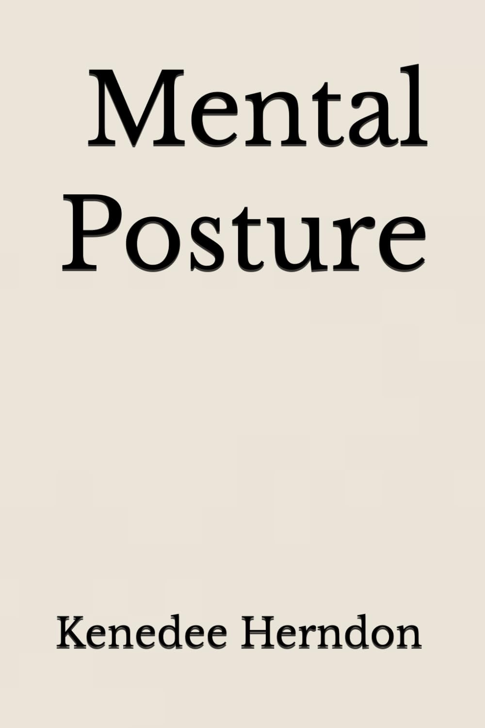 Mental Posture      Paperback – March 9, 2026