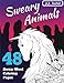 Sweary Animals: The Ultimate Animal Swear Word Coloring Book