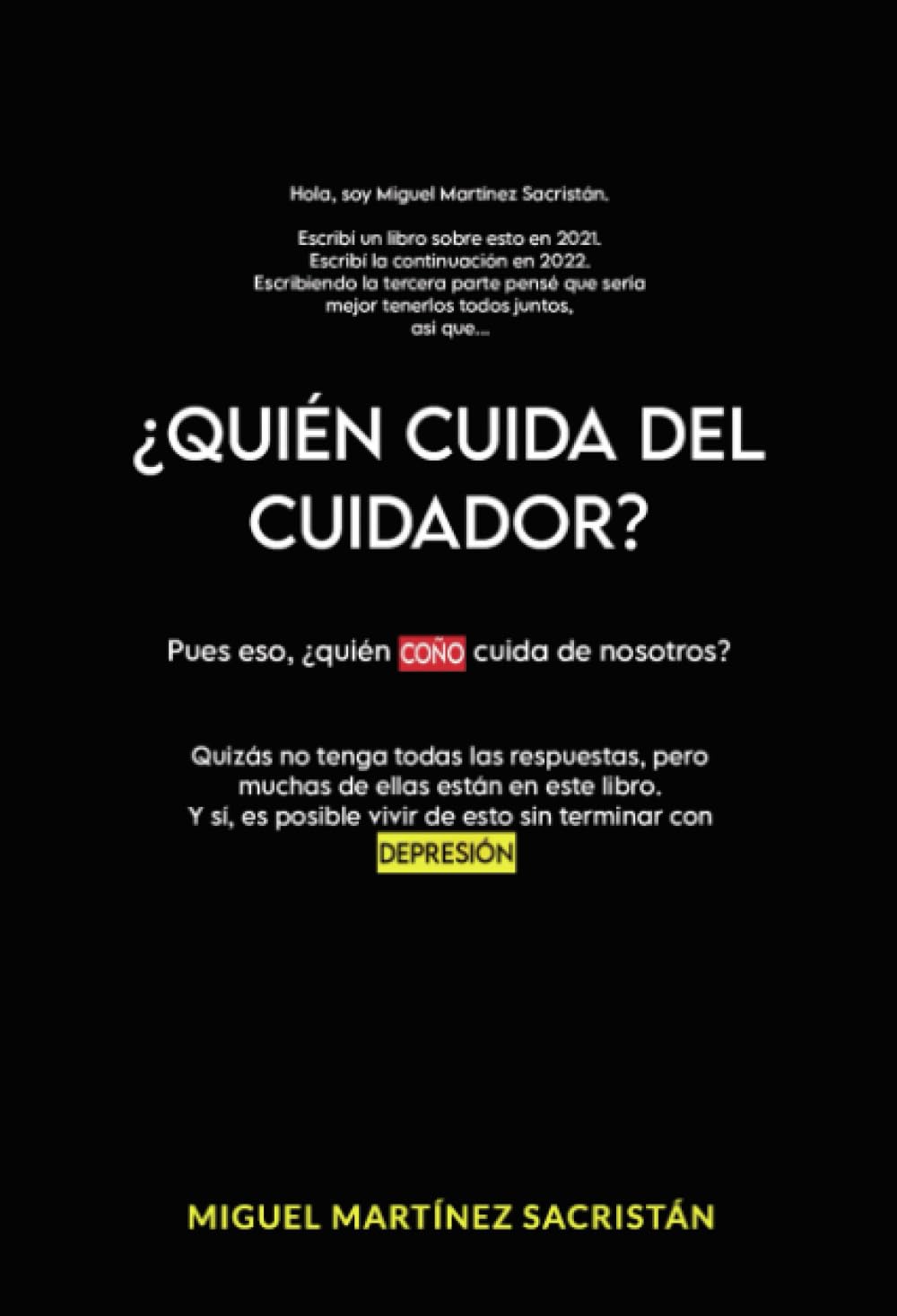 ¿QUIEN CUIDA DEL CUIDADOR?: EDICIÓN COMPLETA