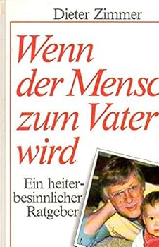 Hardcover Vater werden ... Vater sein. Ein heiter-besinnlicher Ratgeber. [German] Book