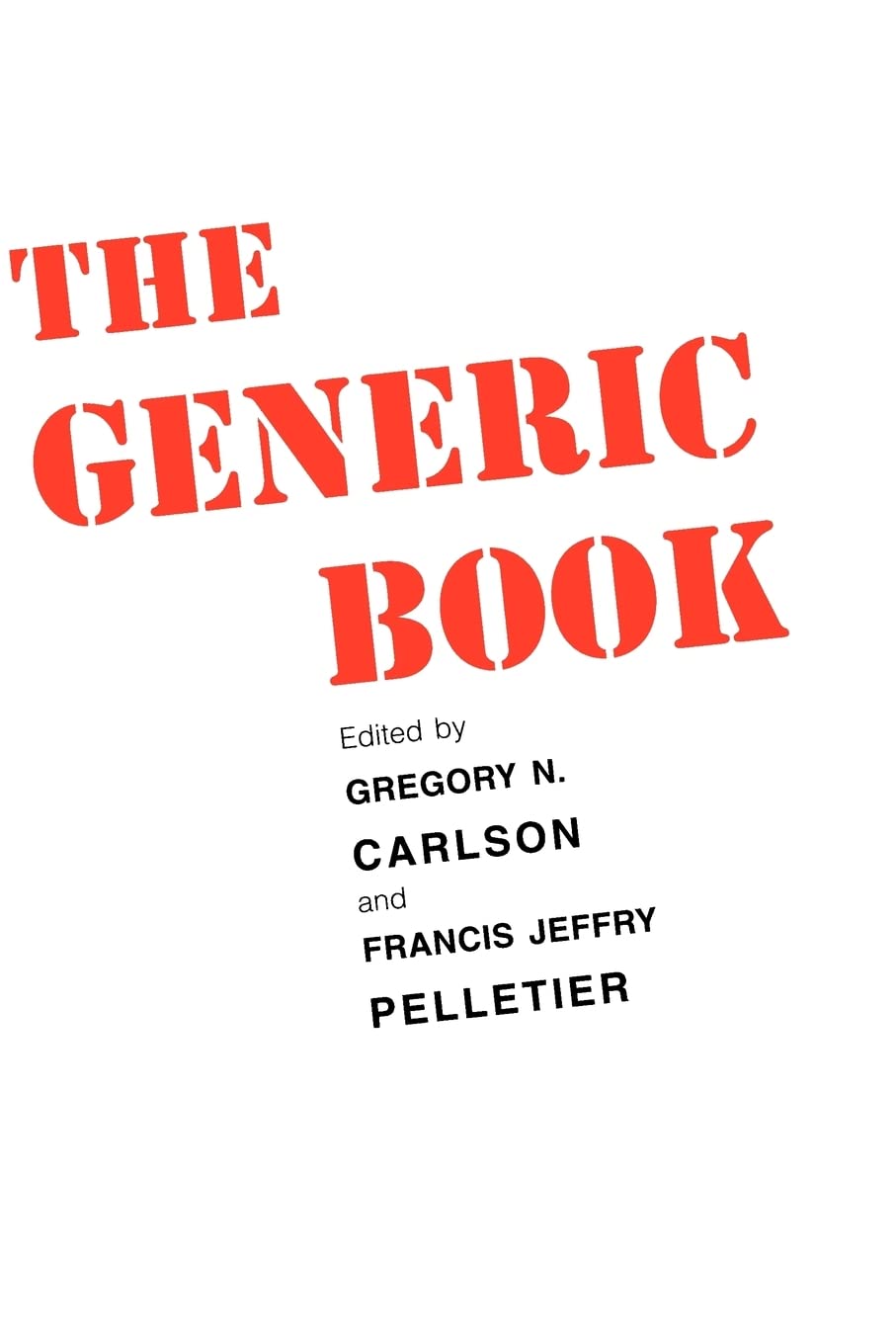The Generic Book: The Semantics of Generics