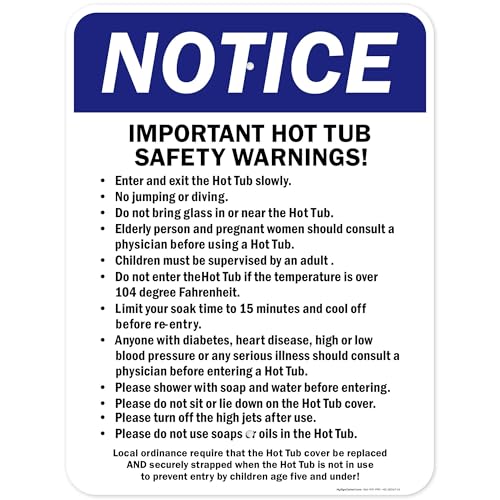 Notice Important Hot Tub Safety Warnings Sign, 18x24 Inches, Rust Free .063 Aluminum, Fade Resistant, Made in USA by My Sign Center