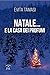 Natale... E La Casa Dei Profumi - 3