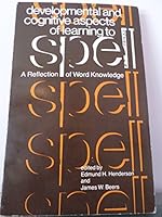 Developmental and cognitive aspects of learning to spell: A reflection of word knowledge 0872079414 Book Cover