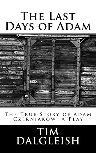 The Last Days of Adam: The True Story of Adam C... 1514802929 Book Cover