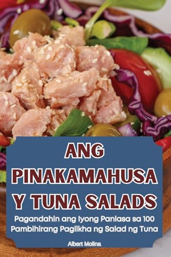 Ang Pinakamahusay Tuna Salads (Philippine Languages Edition)