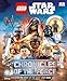 Produktbild LEGO Star Wars: Chronicles of the Force: Discover the Story of LEGO® Star Wars Galaxy