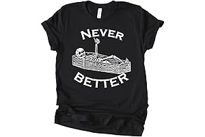 Funny Night Shift Nurse Shirt - Snarky Nursing Tee - Never Better...