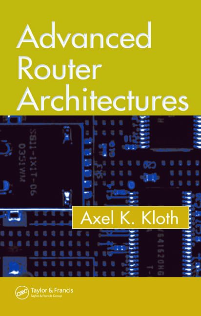 Advanced Router Architectures      1st Edition