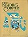 The Reading Corner: Ideas, Games and Activities For Individualizing Reading