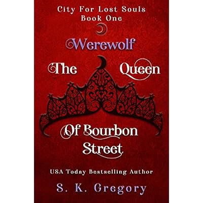 The Werewolf Queen of Bourbon Street: City For Lost Souls Series Book 1