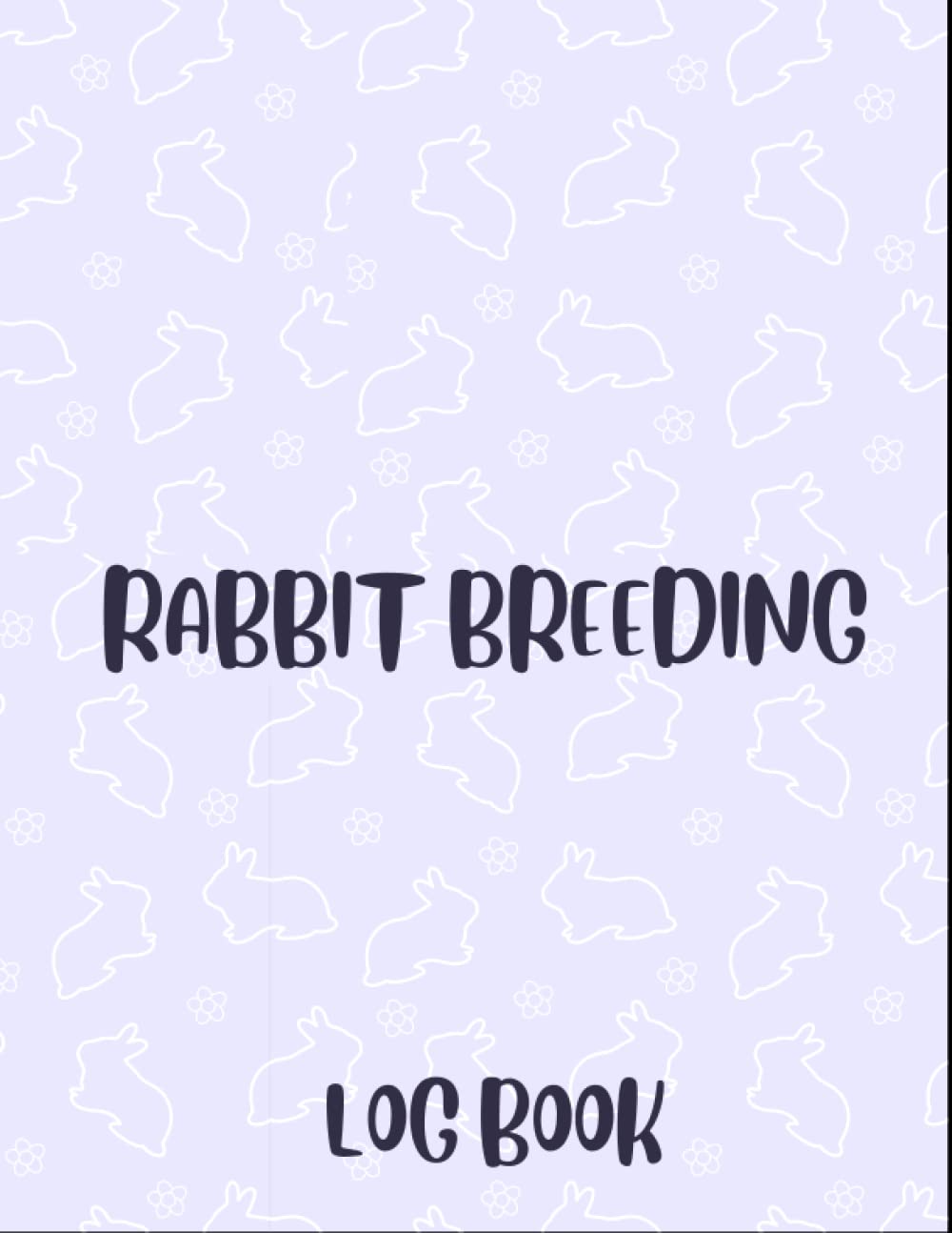 Buy Rabbit Breeding Log Book Record Book for keeping all Rabbit