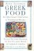 Greek Food: An Affectionate Celebration of Traditional Recipes