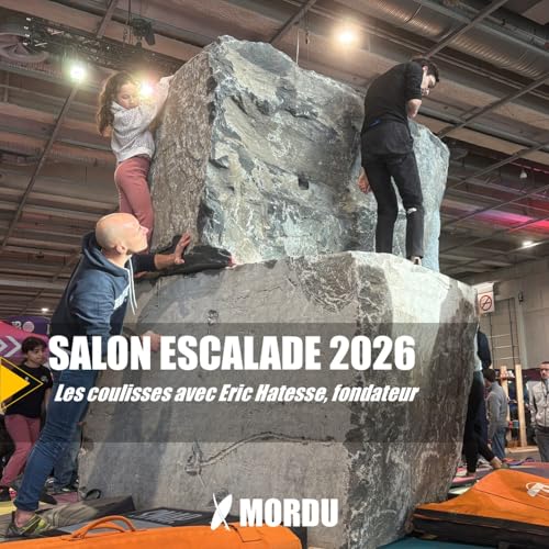 LIVE - Salon de l'escalade, &eacute;dition 2026 - avec Eric Hatesse, fondateur