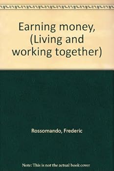 Hardcover Earning money, (Living and working together) Book