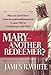 Mary--"Another Redeemer?