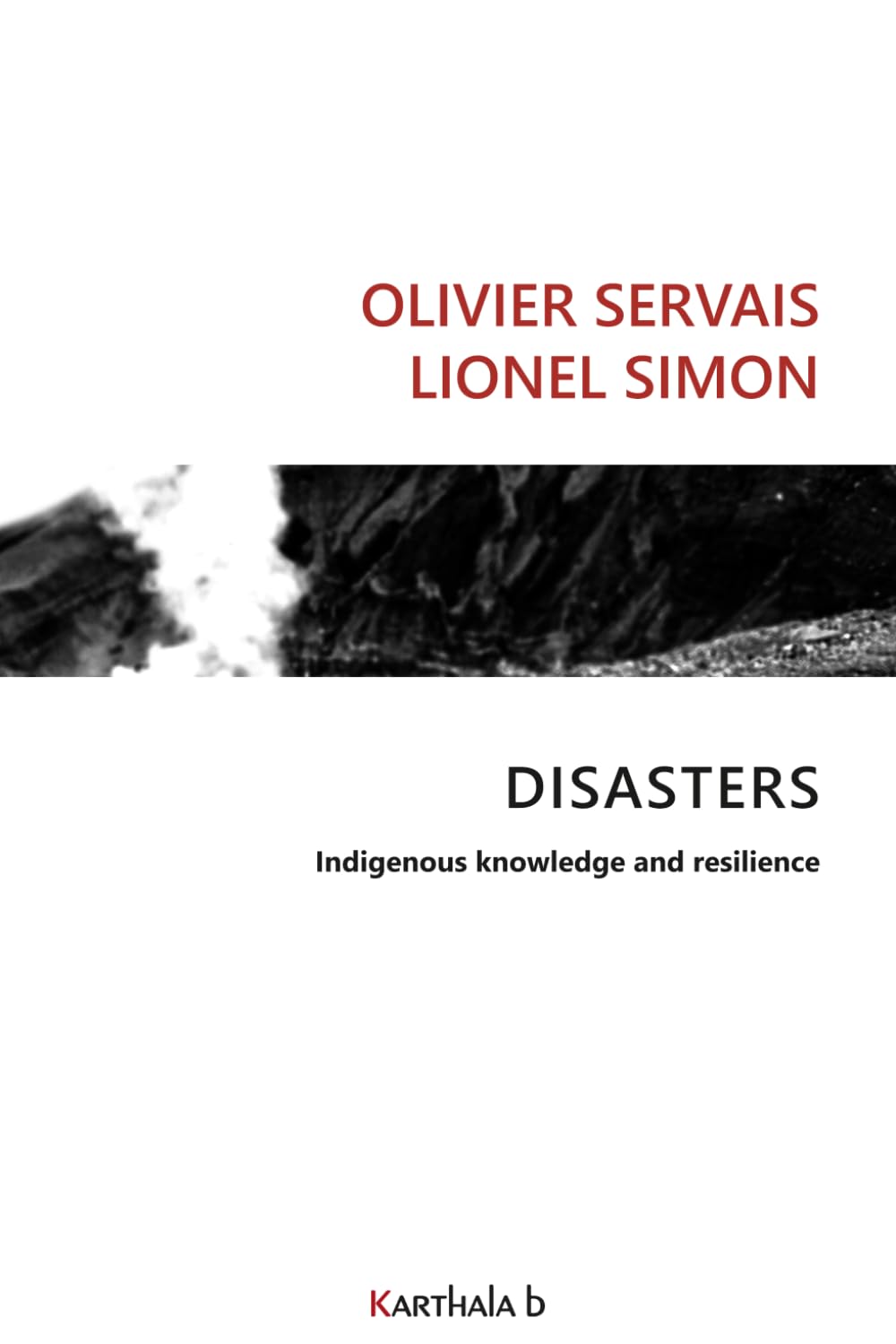 Disasters: Indigenous knowledge and resilience