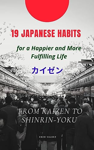 19 Japanese Habits: for a Happier and More Fulfilling Life (English Edition)