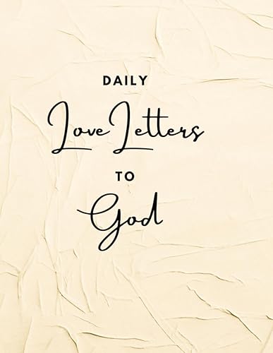 Daily Love Letter to God Daily Journal