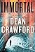 Immortal: A Novel (Ethan Warner/Nicola Lopez)