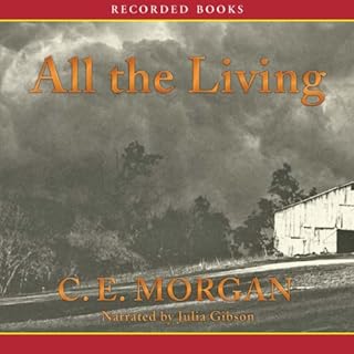 All the Living Audiolibro Por C. E. Morgan arte de portada