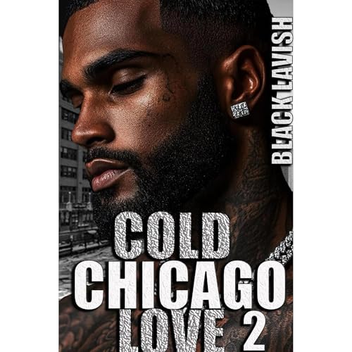 Cold Chicago Love 2 (By Black Lavish) episode artwork