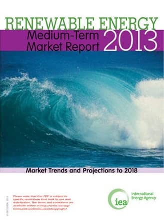 Medium-term renewable energy market report 2013: market trends and projections to 2018 book cover