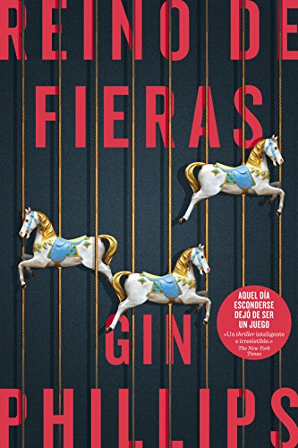 Reino de fieras (Spanish Edition) - Phillips, Gin