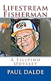 Lifestream Fisherman: A Filipino Odyssey