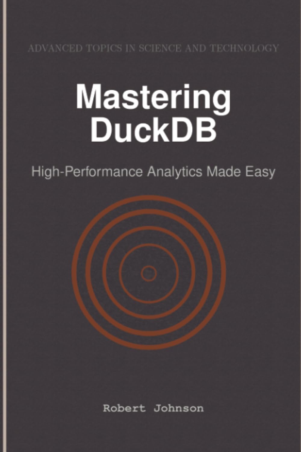 Mastering DuckDB: High-Performance Analytics Made Easy